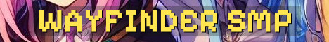 Wayfinder SMP Chill Semi Vanilla Adventure