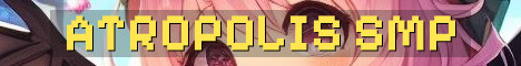 Atropolis Whitelisted 16+ Semi Vanilla SMP