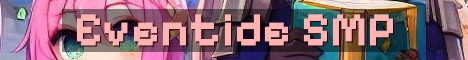 Eventide SMP Whitelist Survival Server