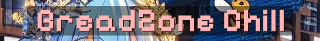 BreadZoneMC Chill Lag Free SMP