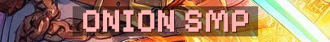 Onion SMP Lag Free QOL Survival
