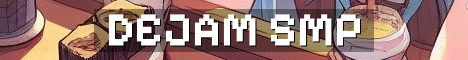Dejam SMP Vanilla Chill Build Lore
