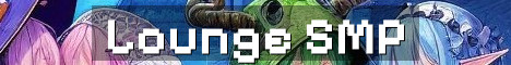 Lounge SMP Semi Vanilla Forever World