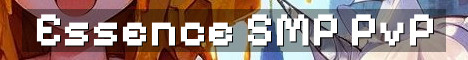 Essence SMP Hardcore Vanilla PVP Grind