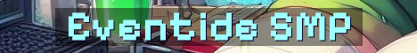 Eventide SMP Whitelist Survival Community