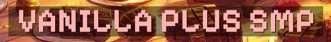 Mature Vanilla Plus SMP Survival