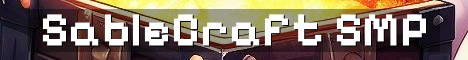 SableCraft Long Term Vanilla SMP