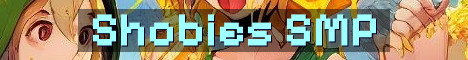 Shobies SMP Season 2 Semi Vanilla