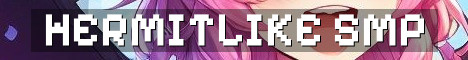 HermitLike Season 2 Crossplay SMP