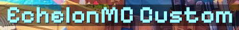 EchelonMC 1.21.1 Fully Custom SMP