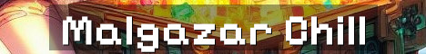Malgazar SMP Chill No Grief QOL