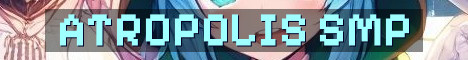 Atropolis Whitelisted SMP Semi Vanilla Java