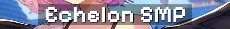 EchelonMC Custom SMP No Resets