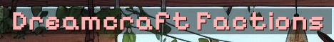 Dreamcraft Factions SMP With Create Mod