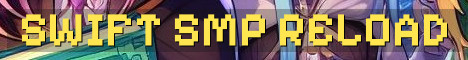 Swift SMP New Season Semi Vanilla PvP