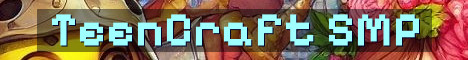 TeenCraftSMP 13-18 No Limits SMP