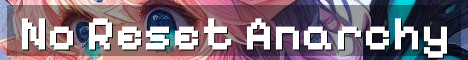 No Reset Semi Anarchy Vanilla Survival
