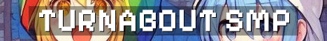 Turnabout SMP Semi Vanilla Season 2