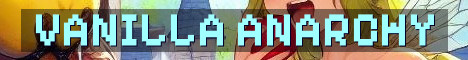 Fresh Semi Anarchy True Vanilla Grind