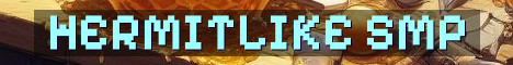 HermitLike Season 2 Vanilla SMP