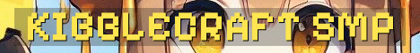 KibbleCraft 16+ Semi Vanilla Whitelist SMP