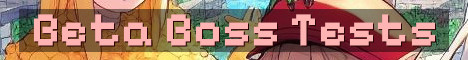 New Beta Server Needs Boss Testers