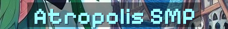 Atropolis SMP Whitelist Semi Vanilla 16+